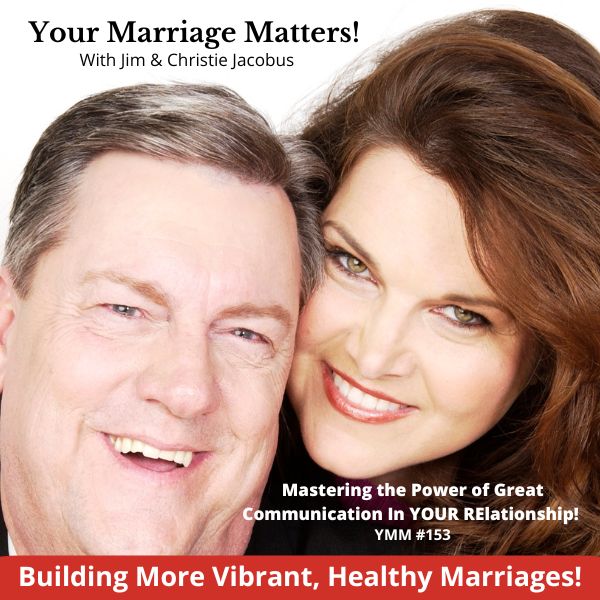 Featured image for “YMM 153 … Mastering the Power of Great Communication In YOUR Relationship!”